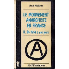 le-mouvement-anarchiste-en-france-tome-2-de-1914-a-nos-jours-de-jean-maitron-livre-912702033_ML.jpg