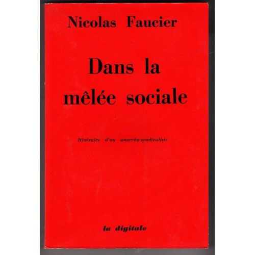 Dans-La-Melee-Sociale-Itineraire-D-un-Anarcho-Syndicaliste-Livre-834103790_L.jpg